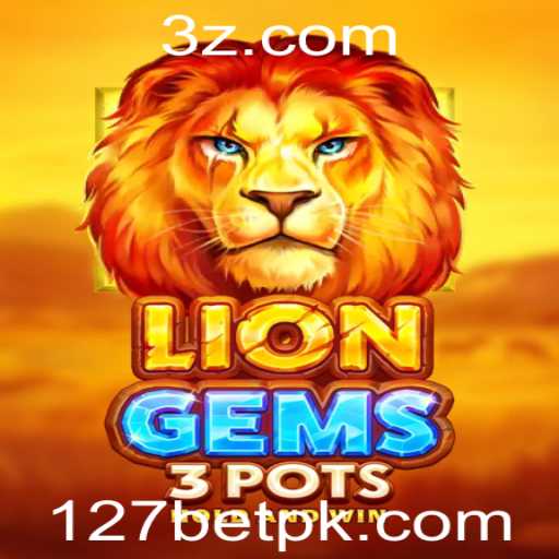 Desvendando o Jogo LionGems3pots: Diversão e Estratégia no Universo de 127bet